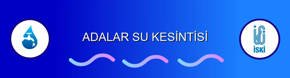 İstanbul Adalar Su Kesintisi Sorulama Görseli