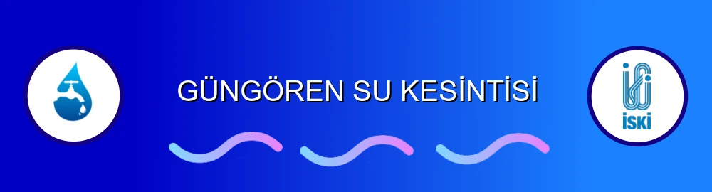 İstanbul Güngören Su Kesintisi Sorulama Görseli