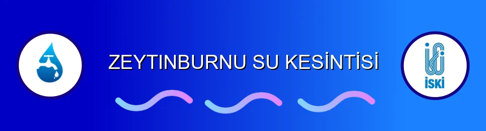 İstanbul Zeytinburnu Su Kesintisi Sorulama Görseli